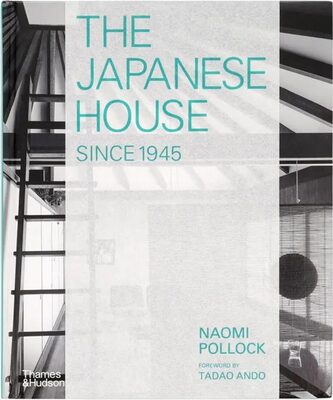 The Japanese House Since 1945 (9780500343739)