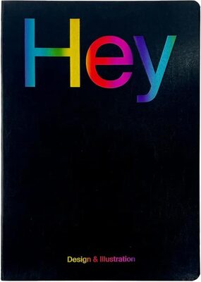 Hey: Design & Illustration (Second Edition) (9780993581274)