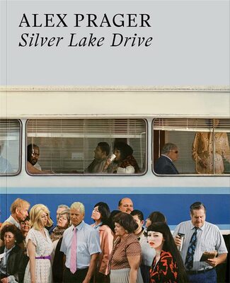Alex Prager: Silver Lake Drive (Paperback) (9780500025352)