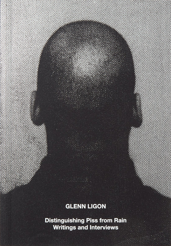 Glenn Ligon: Distinguishing Piss from Rain; Writings and Interviews (9783906915883)