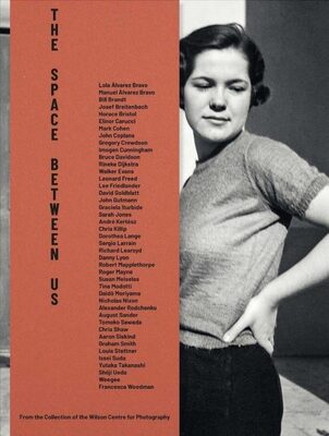 The Space Between Us: From the Collection of the Wilson Centre for Photography (9782365114790)