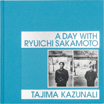 A DAY WITH RYUICHI SAKAMOTO (9784600015619)