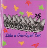 Like A One-Eyed Cat