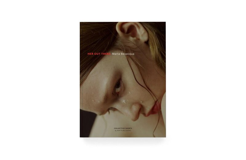 Her Out There - Marta Bevacqua | moom bookshop - 藝術書籍與雜誌