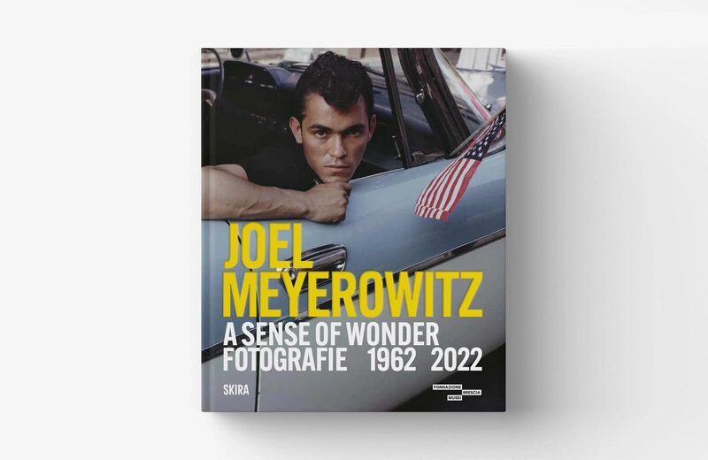 Joel Meyerowitz: A Sense of Wonder Photographs 1962-2022 - Joel