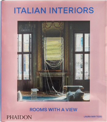 Italian Interiors: Rooms with a View (9781838668662)