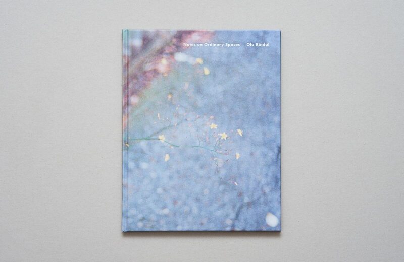 Notes On Ordinary Spaces - Ola Rindal | moom bookshop - art books