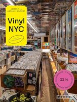 Vinyl NYC: 33 1/3 of the Best Record Stores Across All Five Boroughs (9783791393537)