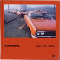 Fred Herzog: A Color Legacy (9783775761031)