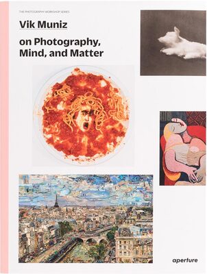 Vik Muniz on Photography, Mind, and Matter (9781597114455)