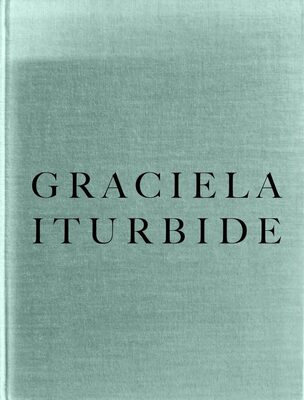 Graciela Iturbide: Infancia (9788410290631)