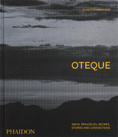 Oteque: Ideas, Principles, Recipes, Stories and Connections (9781837290628)