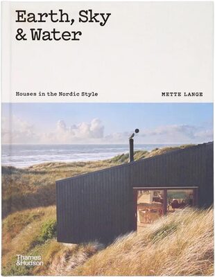 Earth, Sky & Water: Houses in the Nordic Style (9780500025246)