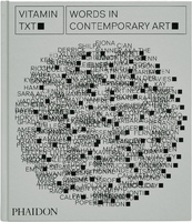 Vitamin Txt: Words in Contemporary Art (9781838665463)