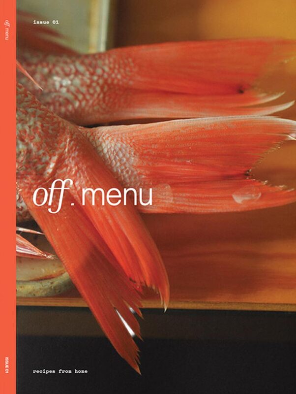 Off-Menu Magazine Issue 01: Recipes From Home