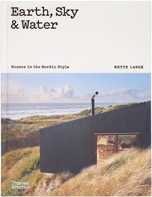 Earth, Sky & Water: Houses in the Nordic Style (9780500025246)