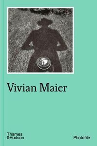 Vivian Maier (Photofile) (9780500411285)