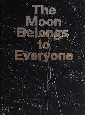 The Moon Belongs to Everyone (9781910401354)