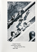 A Subversive Gleam: Max Bill and His Time, 1908-1939 (9783906915401)