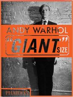 Andy Warhol: Giant Size (9780714877303)