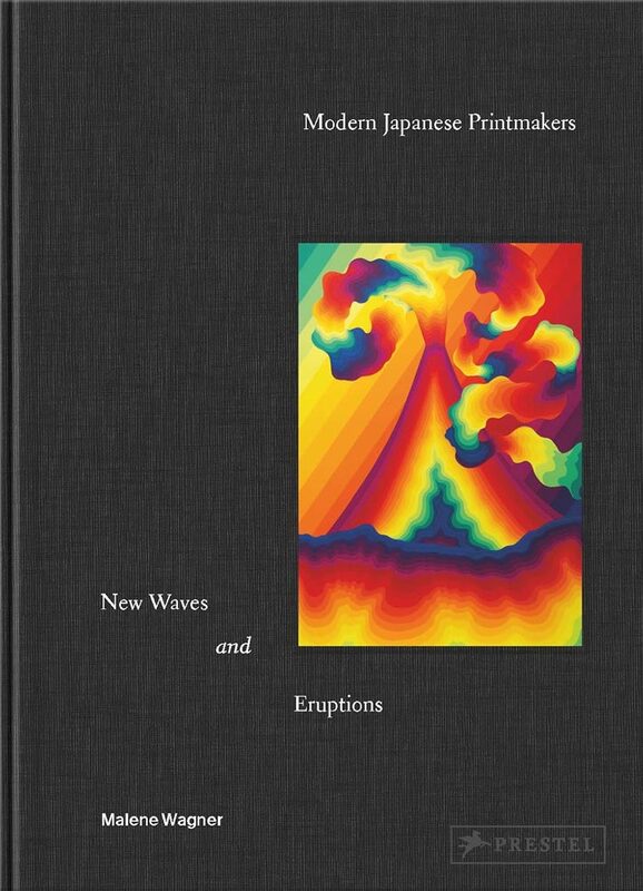 Modern Japanese Printmakers: New Waves and Eruptions (9783791377841)