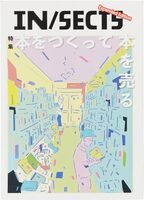 IN/SECTS Expanded Edition: Making Books and Selling Books (9784907932282)