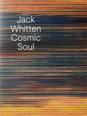Jack Whitten: Cosmic Soul (9783906915739)