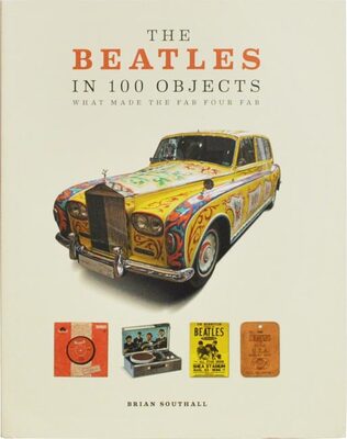 The Beatles in 100 Objects (9781787390966)