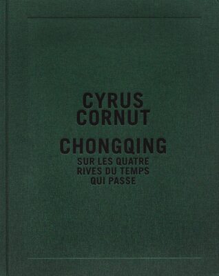 Chongqing sur les quatre rives du temps qui passe (9782365112925)