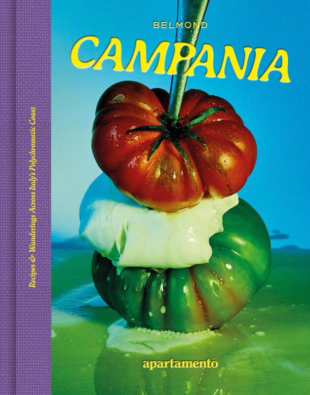 CAMPANIA: Recipes & Wanderings (9788409699889)