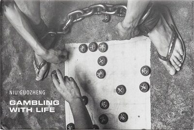Gambling with Life: Images from Chinas Detention System (1986-1997) (9788833670492)