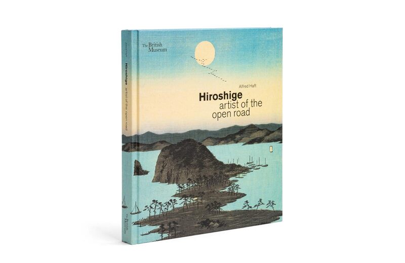 Hiroshige: Artist of the Open Road - Hiroshige Utagawa , Alfred