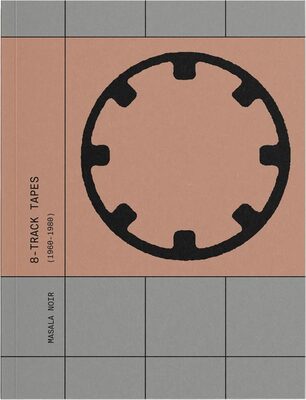 8-Track Tapes 1960 - 1980 (9782494834002)