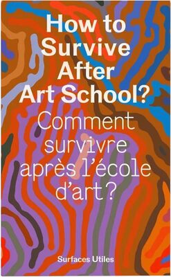 How to Survive After Art School? (9782931110089)