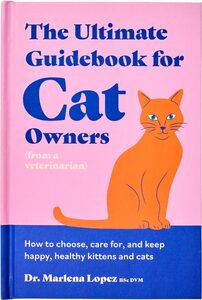 The Ultimate Guidebook for Cat Owners (from a veterinarian) (9781923239128)