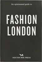 An Opinionated Guide to Fashion London (9781917719117)