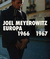 Joel Meyerowitz: Europa 1966-1967 (9788410024311)