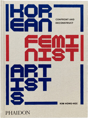 Korean Feminist Artists: Confront and Deconstruct (9781838667054)