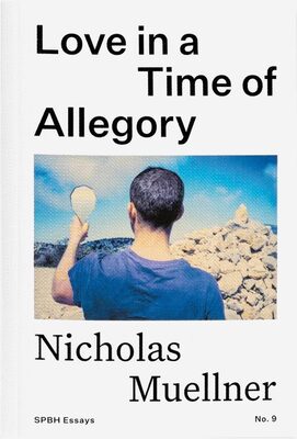 Love in a Time of Allegory (9781917651509)