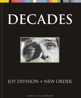 Joy Division + New Order: Decades (9781786751164)