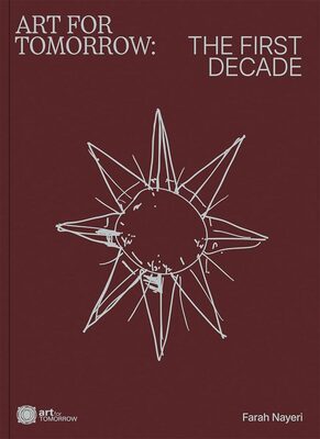 Art For Tomorrow: The First Decade (9781068191954)