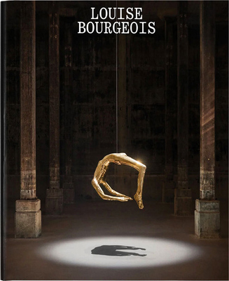 Louise Bourgeois: Has the Day Invaded the Night or Has the Night Invaded the Day? (9781741741681)