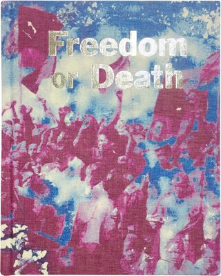 Freedom or Death (9781910401392)