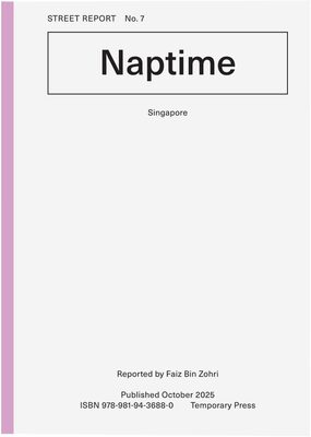 Street Report 7: Naptime (9789819436880)