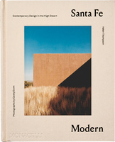 Santa Fe Modern: Contemporary Design in the High Desert (9781580935616)