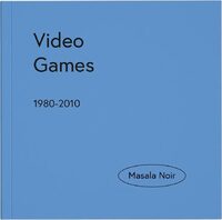 Video Games 1980 - 2000 (9782494834170)