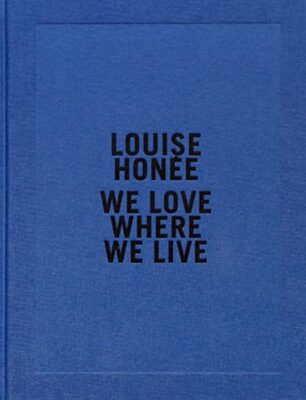 We Love Where We Live (9782365112567)