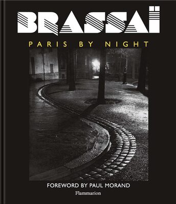 Brassaï: Paris by Night (9782080482396)