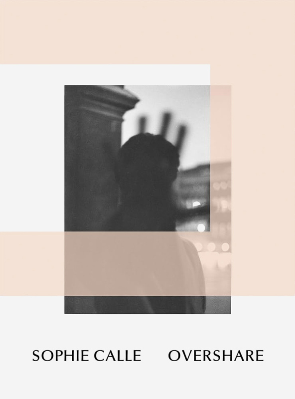 Sophie Calle: Overshare (9781935963301)