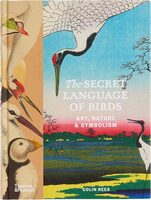 The Secret Language of Birds: Art, Nature & Symbolism (9780500029268)